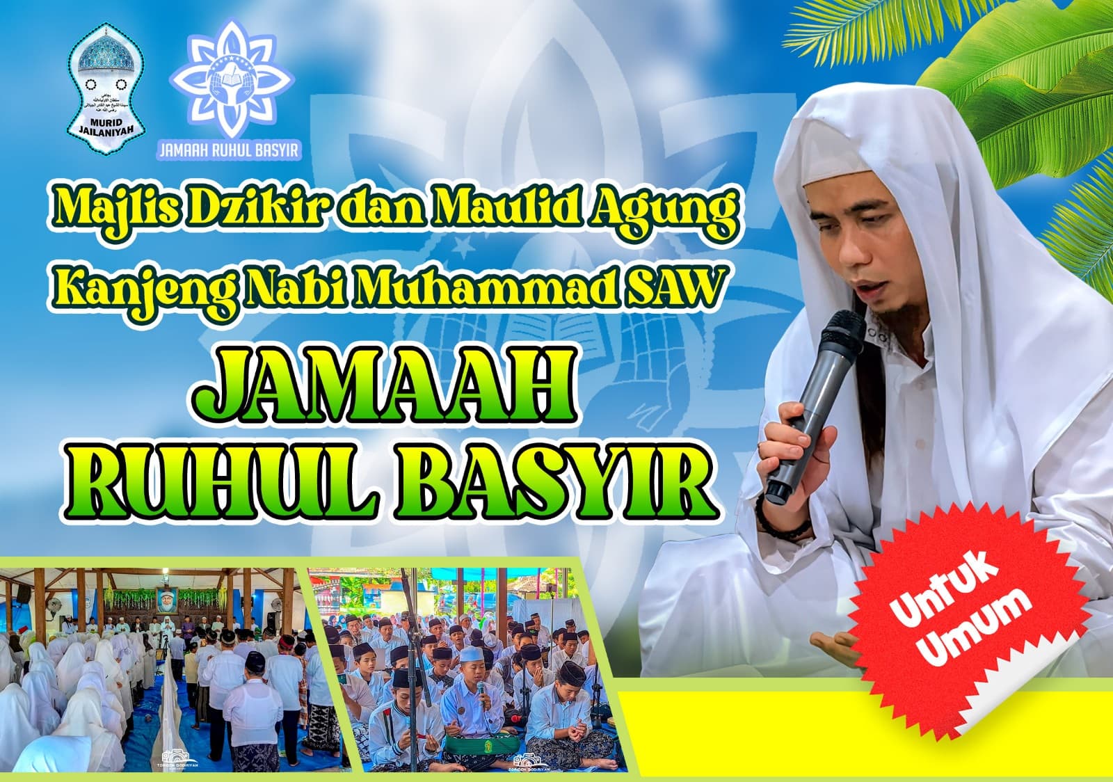 Majelis Dzikir dan Maulid Agung Kanjeng Nabi Muhammad SAW - Jamaah Ruhul Basyir 09-02-2025